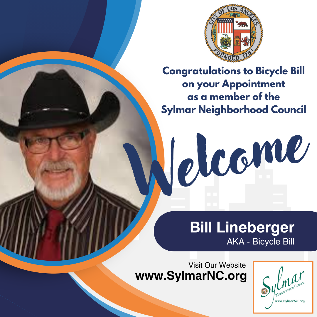 WELCOME Bill Lineberger to the Sylmar Council!
