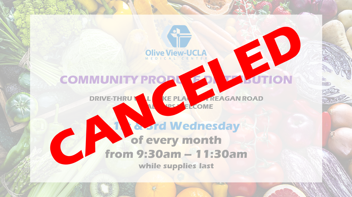 CANCELED - Produce Distribution at Olive View/UCLA