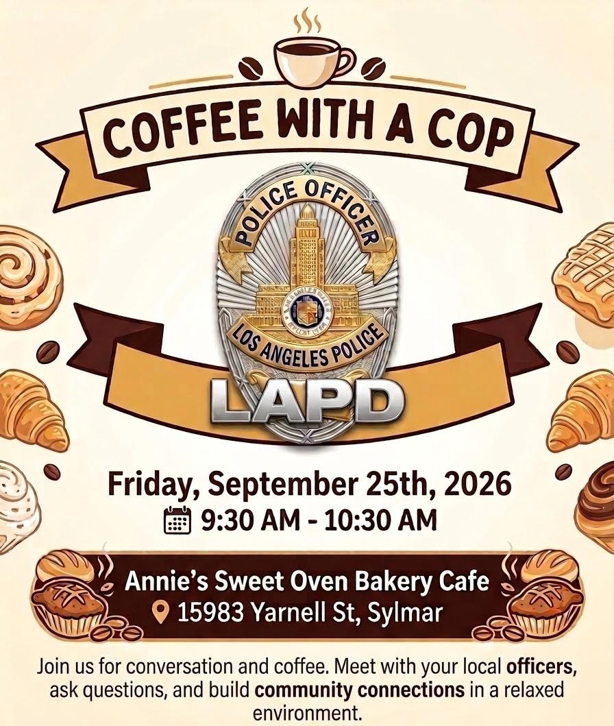 Sylmar - COFFEE With A COP - Friday, Sept 25th,  9:30a-10:30a