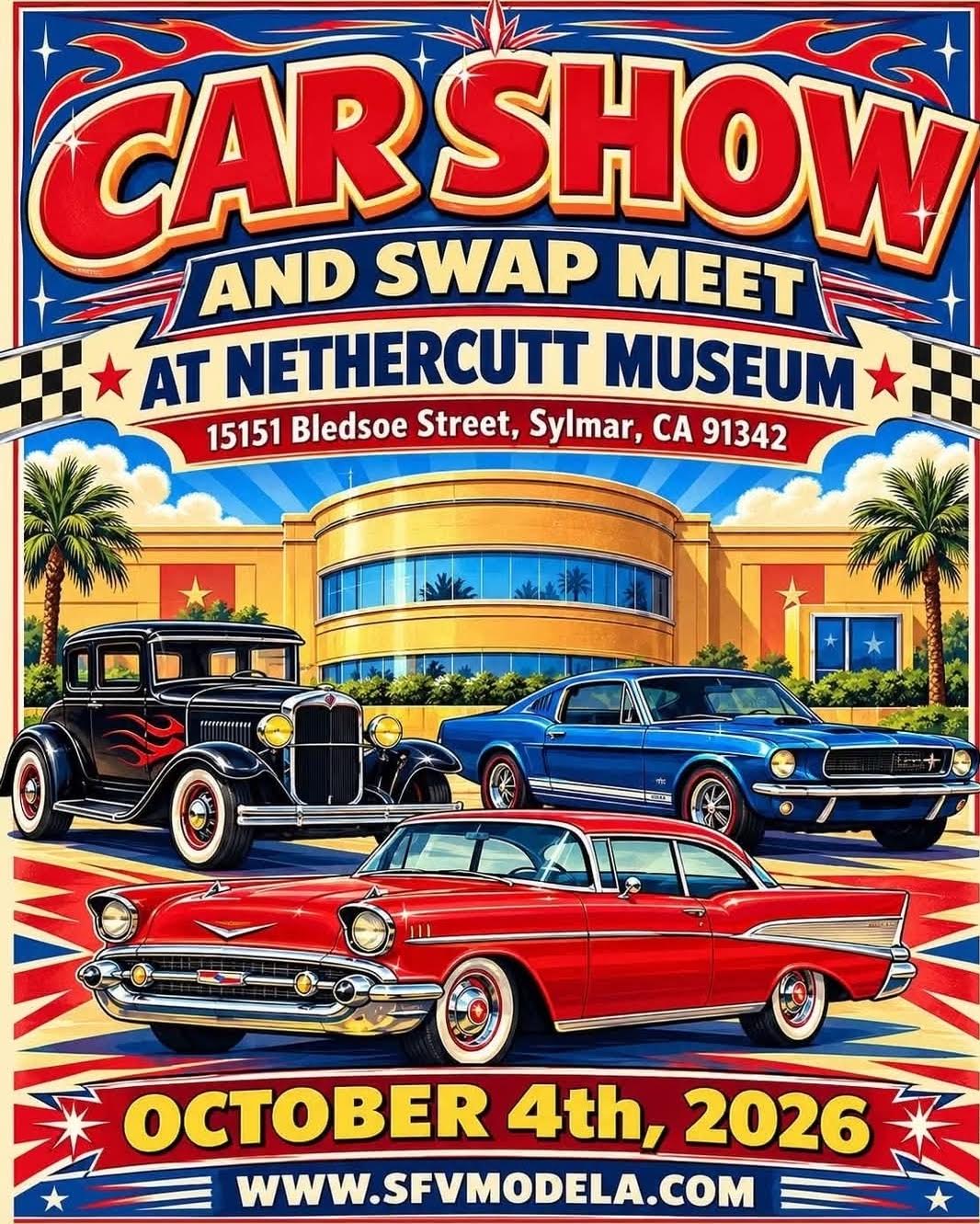 Sylmar Nethercutt Museum - CAR SHOW & SWAP MEET!
